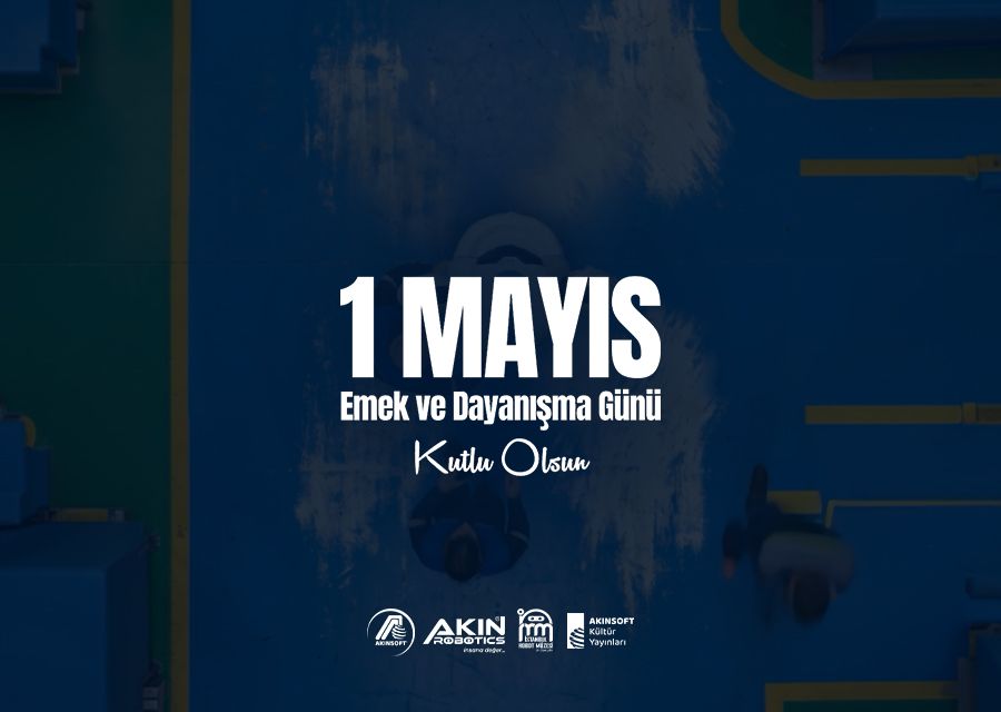 1 Mayıs Emek ve Dayanışma Günü Mesajı