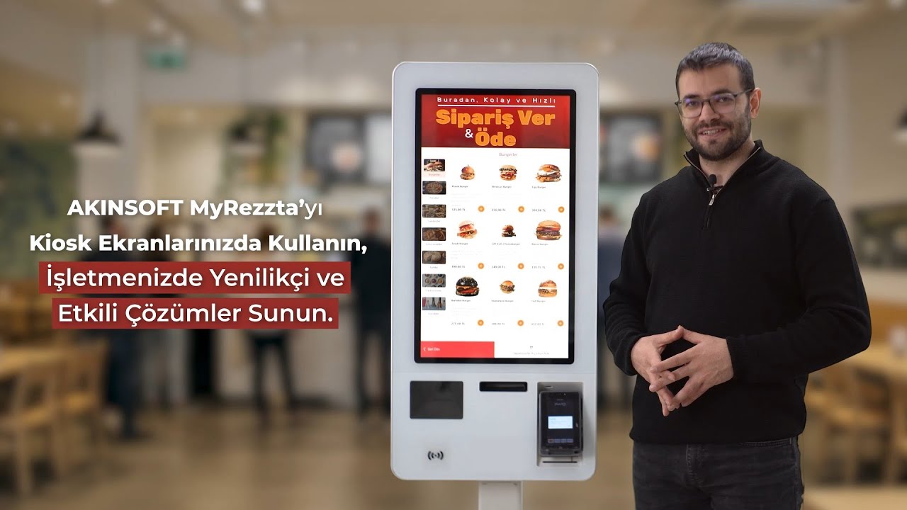 AKINSOFT MyRezzta ile Kiosk Ekranlarınızda Hızlı ve Kolay Sipariş İmkanı!